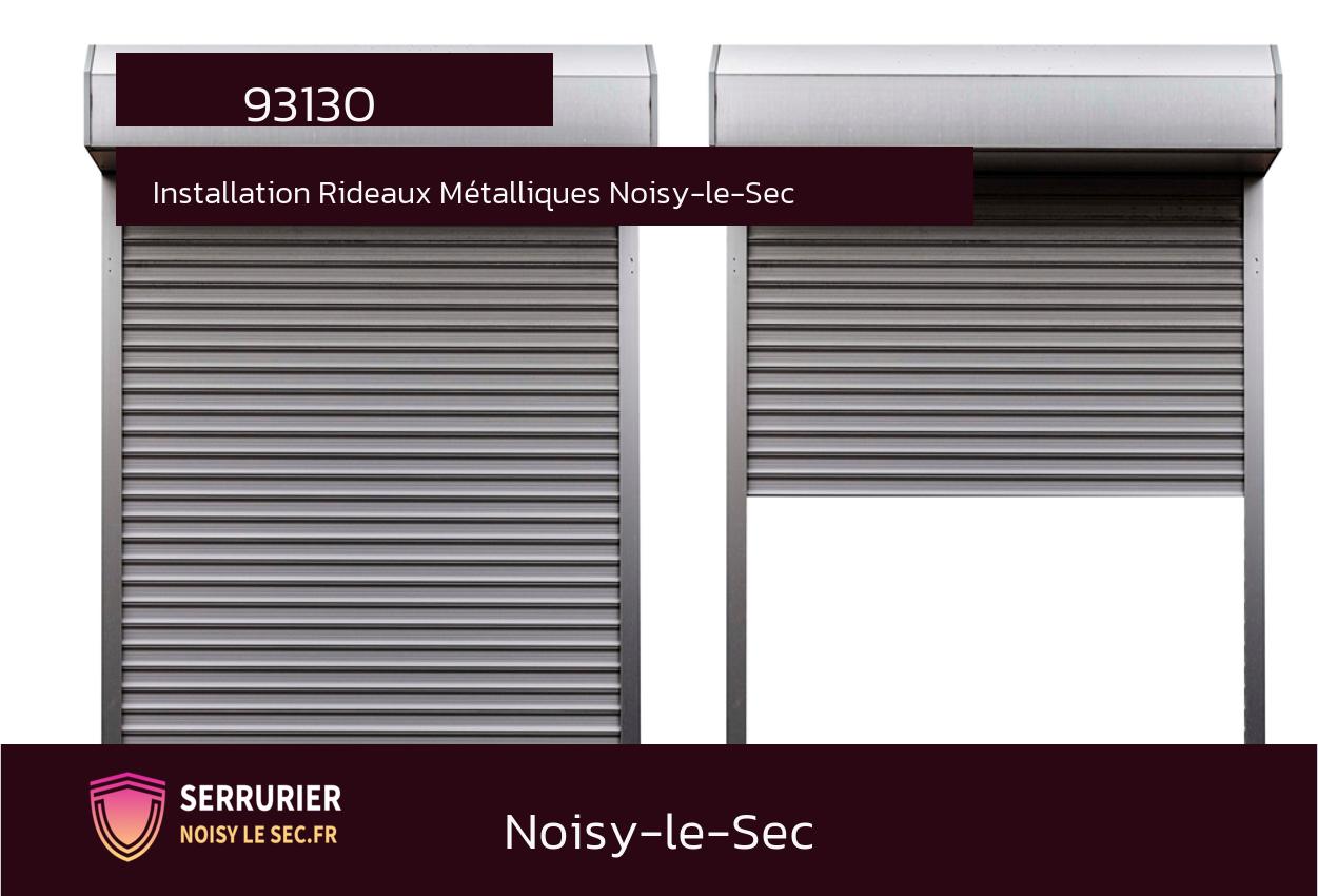 Rideaux Métalliques à Noisy-le-Sec (93130)