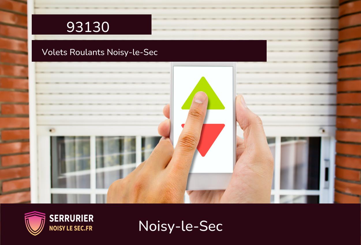 Volets Roulants à Noisy-le-Sec (93130)